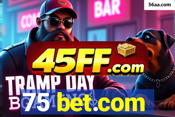 75 bet.com